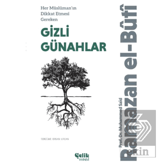 Her Müslüman'ın Dikkat Etmesi Gereken Gizli Günahlar