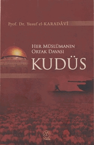 Her Müslümanın Ortak Davası Kudüs