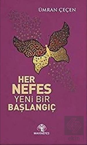 Her Nefes Yeni Bir Başlangıç