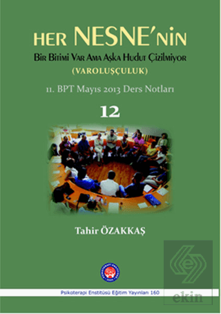 Her Nesne\'nin Bir Bitimi Var Ama Aşka Hudut Çizilm