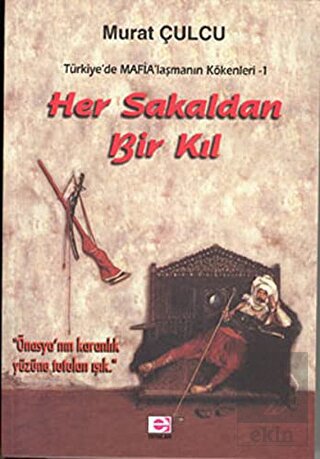 Her Sakaldan Bir Kıl