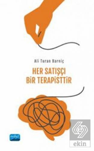 Her Satışçı Bir Terapisttir