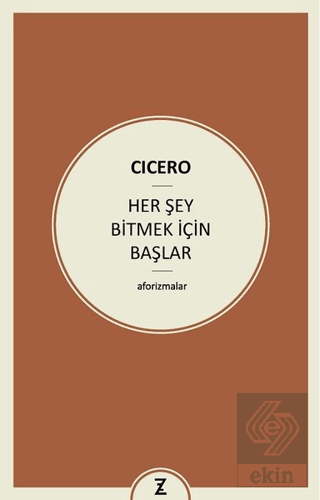 Her Şey Bitmek İçin Başlar