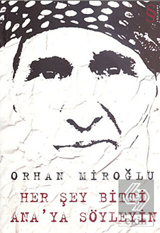 Her Şey Bitti Ana\'ya Söyleyin