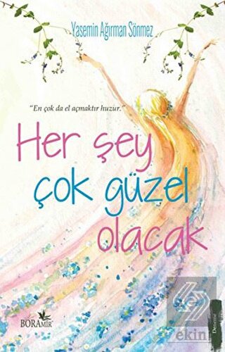 Her Şey Çok Güzel Olacak