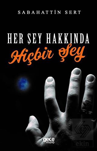Her Şey Hakkında Hiçbir Şey