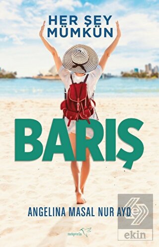 Her Şey Mümkün - Barış