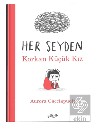 Her Şeyden Korkan Küçük Kız