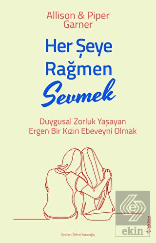 Her Şeye Rağmen Sevmek