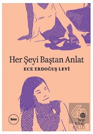 Her Şeyi Baştan Anlat
