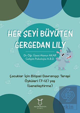 Her Şeyi Büyüten Gergedan Lily
