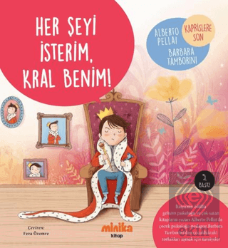 Her Şeyi İsterim, Kral Benim!