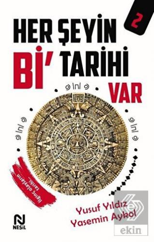 Her Şeyin Bi' Tarihi Var - 2