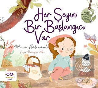 Her Şeyin Bir Başlangıcı Var