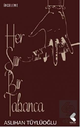 Her Şiir Bir Tabanca