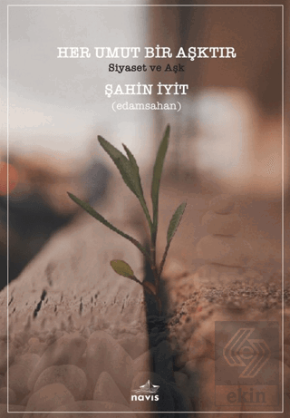 Her Umut Bir Aşktır