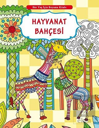 Her Yaş İçin Boyama Kitabı - Hayvanat Bahçesi