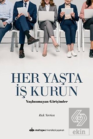 Her Yaşta İş Kurun