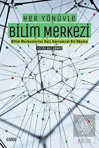 Her Yönüyle Bilim Merkezi
