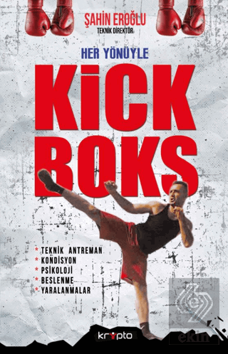 Her Yönüyle Kick Boks