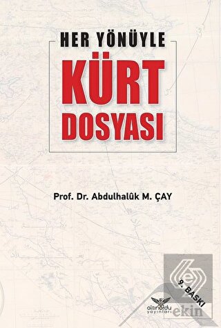Her Yönüyle Kürt Dosyası