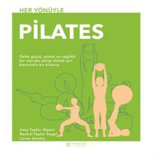 Her Yönüyle Pilates Amy Taylor Alpers Akıl Çelen Kitaplar Satın Al - e