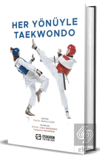 Her Yönüyle Taekwondo