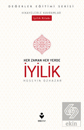 Her Zaman Her Yerde İyilik