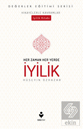 Her Zaman Her Yerde İyilik