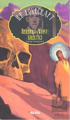 Herbert West Diriltici