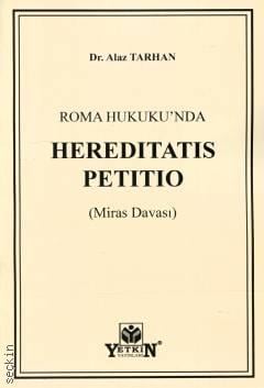 Hereditatis Petitio (Miras Davaları)