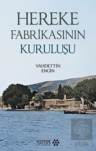 Hereke Fabrikasının Kuruluşu
