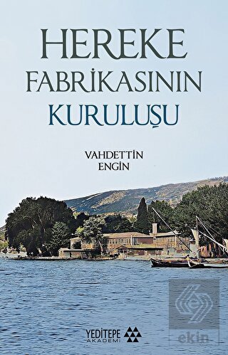 Hereke Fabrikasının Kuruluşu