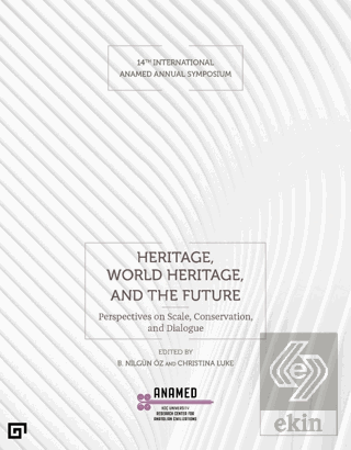 Heritage, World Heritage, and the Future