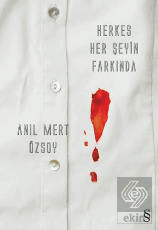 Herkes Her Şeyin Farkında