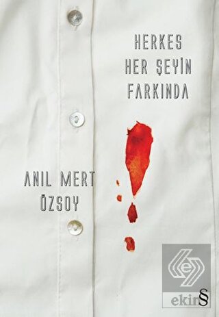 Herkes Her Şeyin Farkında