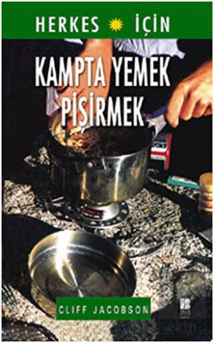Herkes İçin Kampta Yemek Pişirmek