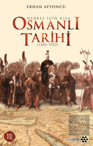 Herkes İçin Kısa Osmanlı Tarihi