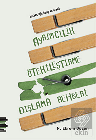 Herkes için Kolay ve Pratik Ayrımcılık, Ötekileşti