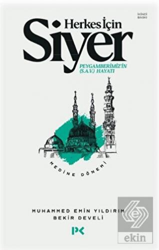 Herkes İçin Siyer - Medine Dönemi