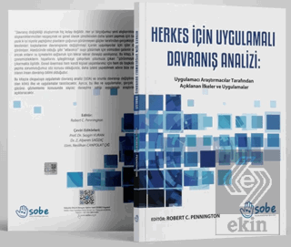 Herkes İçin Uygulamalı Davranış Analizi: Uygulamacı Araştırmacılar Tarafından Açıklanan İlkeler ve Uygulamalar