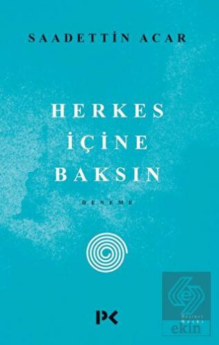 Herkes İçine Baksın