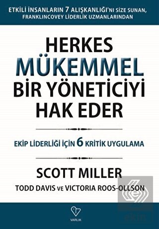 Herkes Mükemmel Bir Yöneticiyi Hak Eder