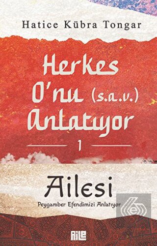 Herkes O'nu Anlatıyor 1 - Ailesi