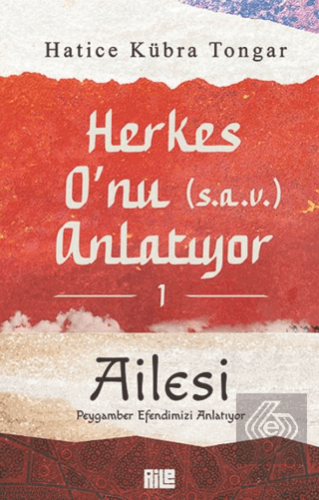 Herkes O'nu Anlatıyor 1 - Ailesi