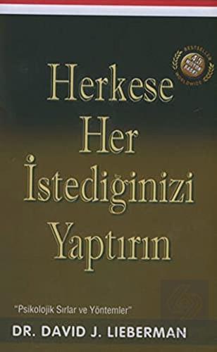 Herkese Her İstediğinizi Yaptırın
