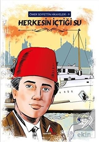 Herkesin İçtiği Su - Ömer Seyfettin Hikayeleri 9