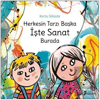 Herkesin Tarzı Başka İşte Sanat Burada
