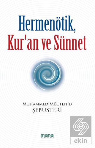 Hermenötik, Kur\'an ve Sünnet
