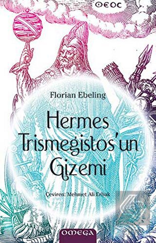 Hermes Trismegistos\'un Gizemi